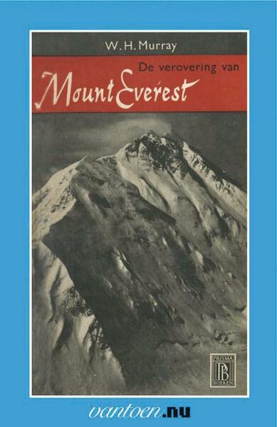 Verovering van de Mount Everest - W.H. Murray (ISBN 9789031505364)