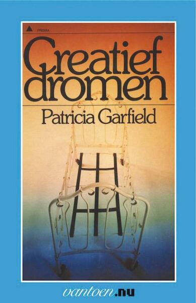 Creatief dromen - Patricia Garfield (ISBN 9789031505500)