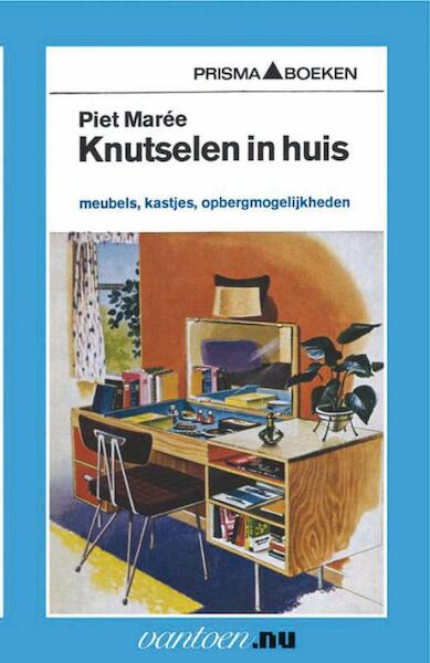 Knutselen in huis 4 - P. Maree (ISBN 9789031505586)