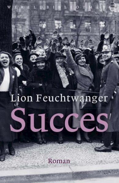 Succes - Lion Feuchtwanger (ISBN 9789028424388)