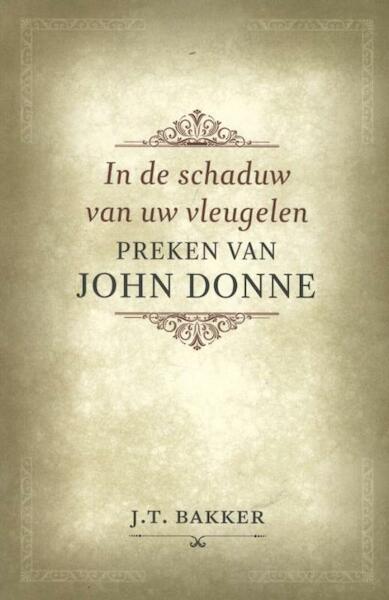 In de schaduw van uw vleugelen - John Donne (ISBN 9789043520461)
