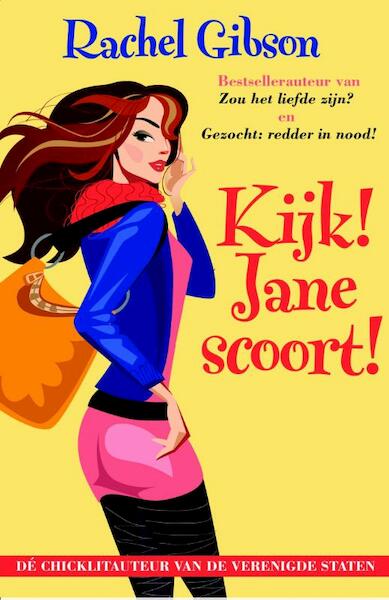 Kijk! Jane scoort - Rachel Gibson (ISBN 9789045201207)