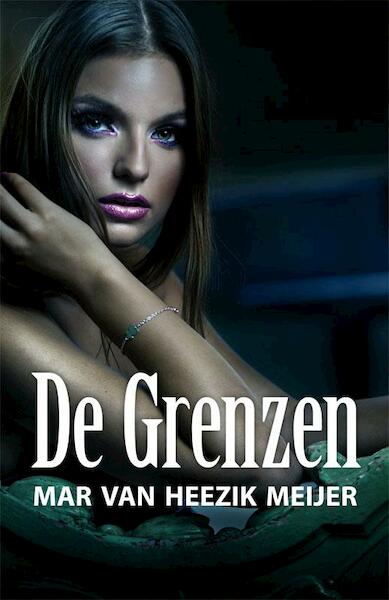 De grenzen - Mar van Heezik Meijer (ISBN 9789081676632)