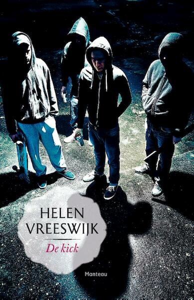 De kick - Helen Vreeswijk (ISBN 9789022329269)