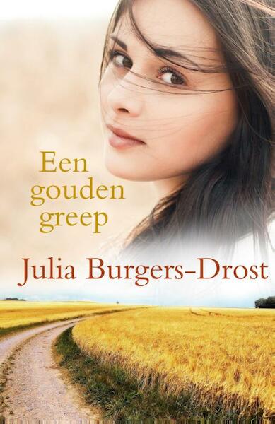 Een gouden greep - Julia Burgers-Drost (ISBN 9789401900928)