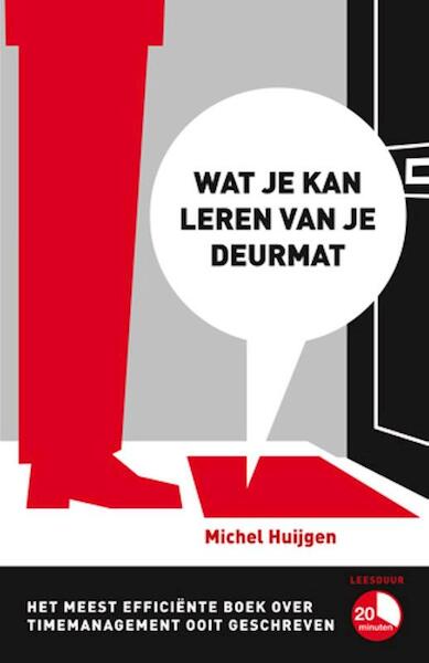 Wat je kan leren van je deurmat - Michel Huijgen (ISBN 9789082100907)