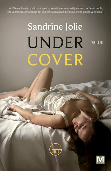 Under cover - Sandrine Jolie (ISBN 9789460689130)