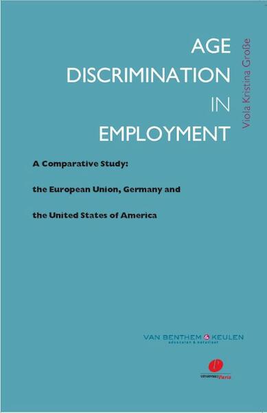Age Discrimination in Employment - V.K. Grosse (ISBN 9789490962289)