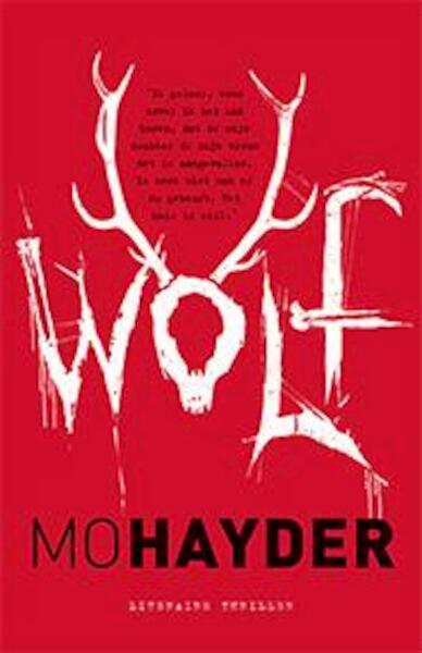 Jack Cafferty 7 Wolf - Mo Hayder (ISBN 9789024564866)