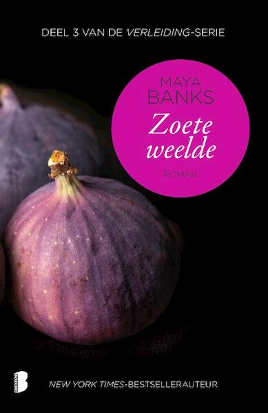 Zoete weelde - Maya Banks (ISBN 9789022571736)