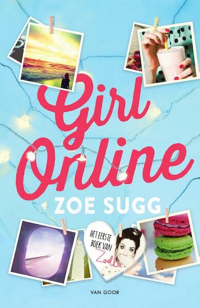 Girl online - Zoe Sugg (ISBN 9789000344222)