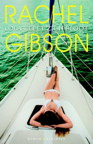 Lola geeft zich bloot - Rachel Gibson (ISBN 9789045211213)