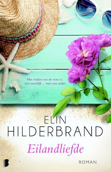Eilandliefde - Elin Hilderbrand (ISBN 9789022570692)