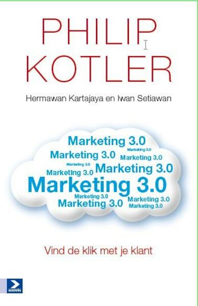 Marketing 3.0 - Philip Kotler, Hermawan Kartajaya, Iwan Setiawan (ISBN 9789462201248)