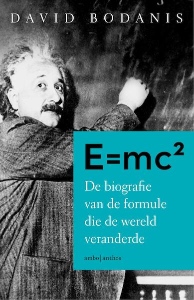 E=MC2 - David Bodanis (ISBN 9789026327957)