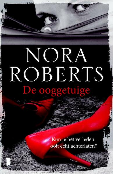 De ooggetuige - Nora Roberts (ISBN 9789022575246)