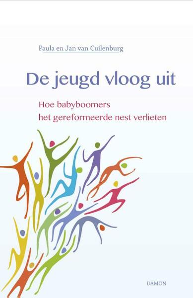 De jeugd vloog uit - Paula van Cuilenburg, Jan van Cuilenburg (ISBN 9789460362170)