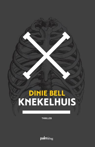 Knekelhuis - Dinie Bell (ISBN 9789491773396)