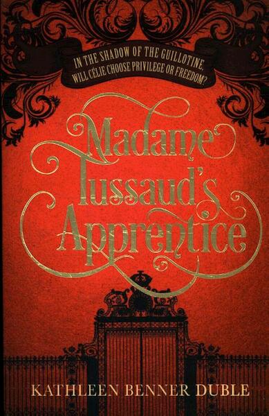 Madame Tussaud's Apprentice - Kathleen Benner Duble (ISBN 9781846883811)