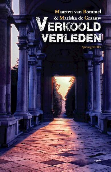 Verkoold verleden - Mariska de Graauw, Maarten van Bommel (ISBN 9789463380546)