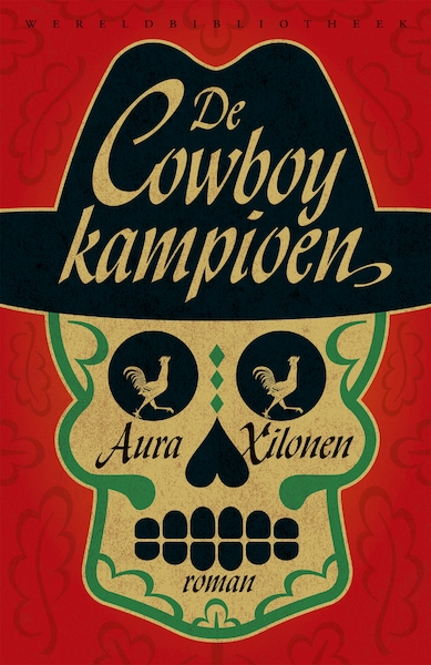 De cowboykampioen - Aura Xilonen (ISBN 9789028426962)