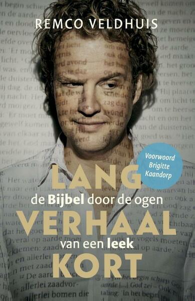 Lang verhaal kort - Remco Veldhuis (ISBN 9789492688002)