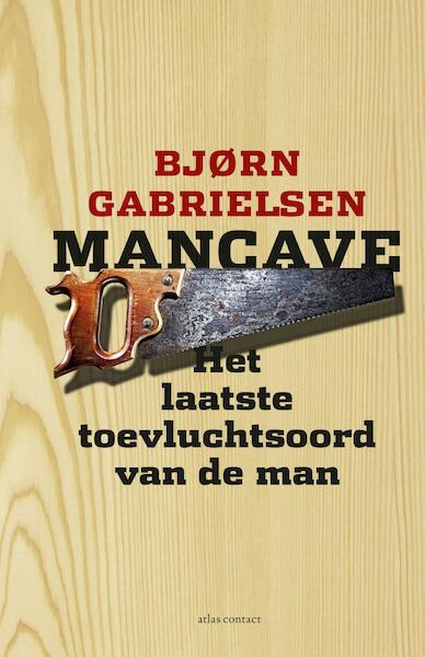 Mancave - Bjorn Gabrielsen (ISBN 9789045033624)