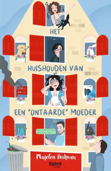 Het huishouden van een 'ontaarde' moeder - Marjolein Hurkmans, Jesse van de Beek, Madelief van de Beek, Valentijn van de Beek (ISBN 9789082417760)