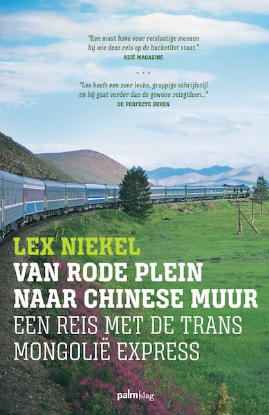 Van Rode Plein naar Chinese Muur - Lex Niekel (ISBN 9789491773709)