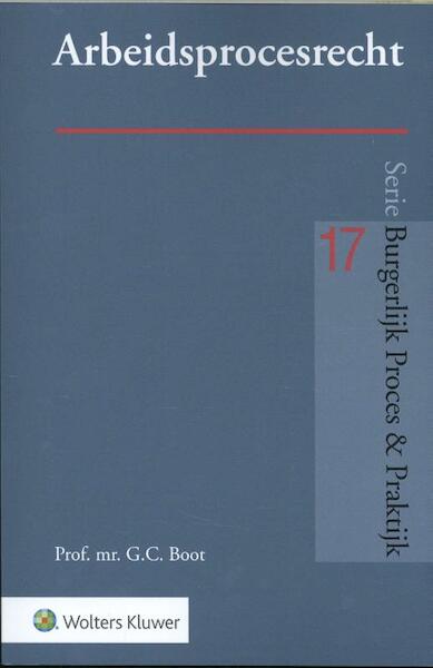 Arbeidsprocesrecht - G.C. Boot (ISBN 9789013146851)