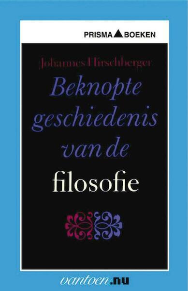Beknopte geschiedenis van de filosofie - J. Hirschberger (ISBN 9789031504718)