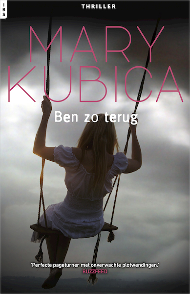 Ben zo terug - Mary Kubica (ISBN 9789402535587)