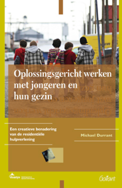 Oplossingsgericht werken met jongeren en hun gezin - M. Durrant (ISBN 9789044120943)