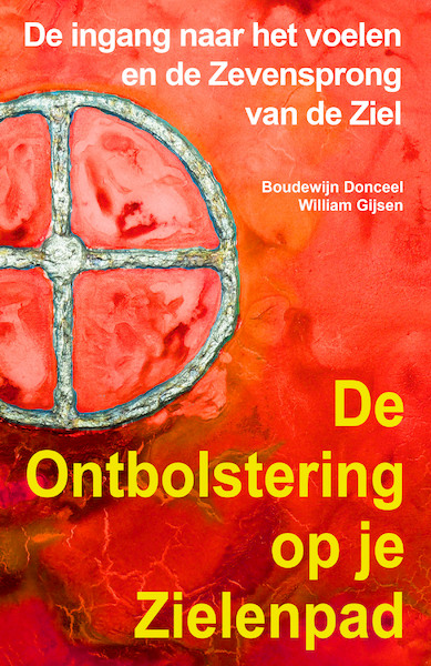 De Ontbolstering op je Zielenpad - Boudewijn Donceel, William Gijsen (ISBN 9789492340061)
