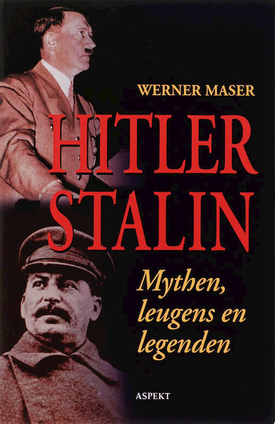Hitler - Stalin - W. Maser (ISBN 9789059111912)