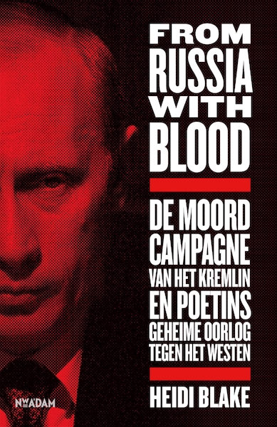 From Russia With Blood - Heidi Blake (ISBN 9789046823552)