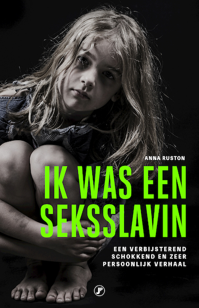 Ik was een seksslavin - Anna Ruston (ISBN 9789089757333)