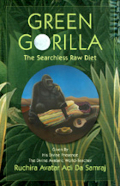 Green Gorilla - Ruchira Avatar Adi Da Samraj (ISBN 9781570972560)