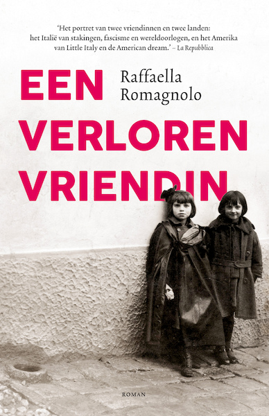 Een verloren vriendin - Raffaella Romagnolo (ISBN 9789056726348)
