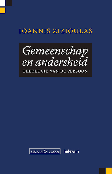 Gemeenschap en andersheid - Ioannis D. Zizioulas (ISBN 9789492183828)