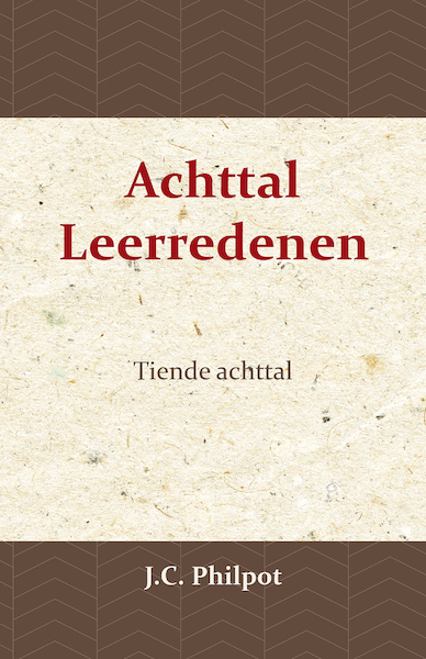 Tiende Achttal Leerredenen - J.C. Philpot (ISBN 9789057194481)