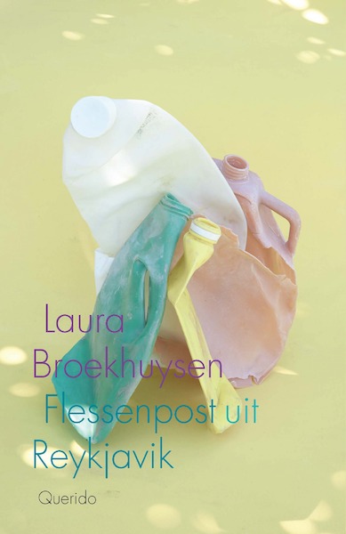 Flessenpost uit Reykjavik - Laura Broekhuysen (ISBN 9789021407777)