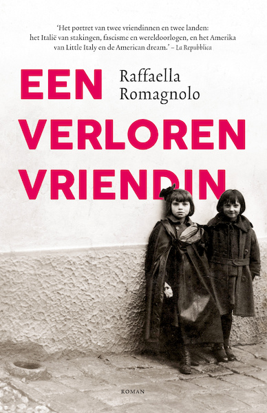 Een verloren vriendin - Raffaella Romagnolo (ISBN 9789046172674)
