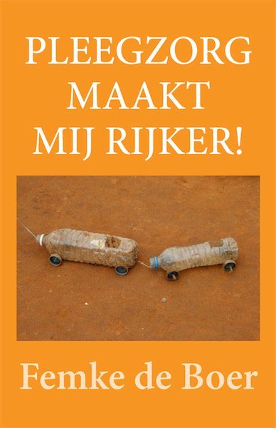 Pleegzorg maakt mij rijker! - Femke de Boer (ISBN 9789087598860)
