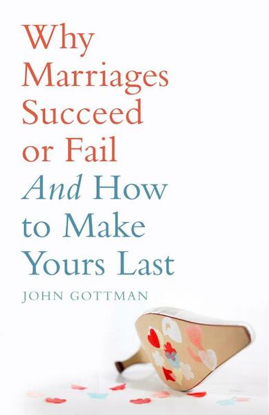 Why Marriages Succeed or Fail - John Gottman (ISBN 9781408834442)