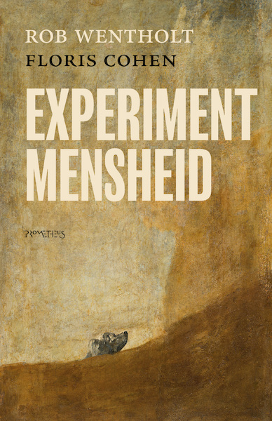 Experiment mensheid - Rob Wentholt, Floris Cohen (ISBN 9789044648805)
