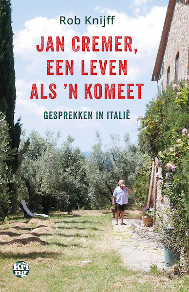 Jan Cremer, een leven als ’n komeet - Rob Knijff (ISBN 9789462972193)