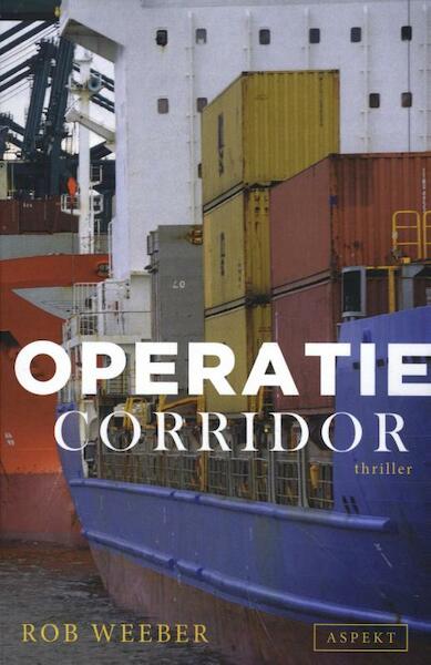 Operatie Corridor - Rob Weeber (ISBN 9789464623826)