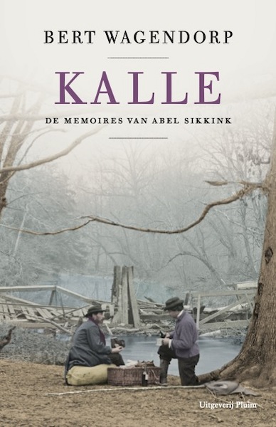Kalle - Bert Wagendorp (ISBN 9789493304369)