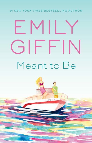 Meant to Be - Emily Giffin (ISBN 9780425286661)
